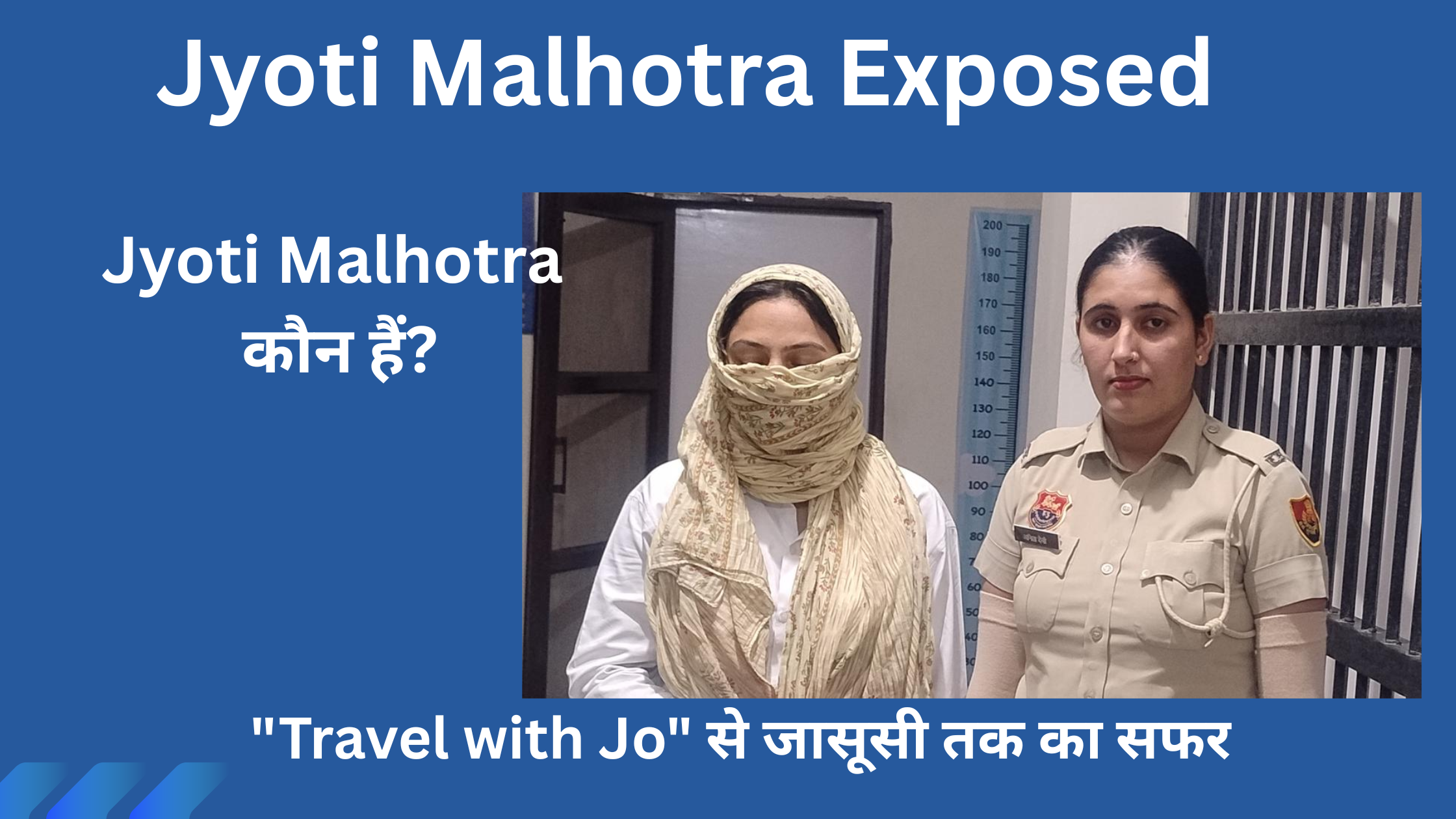 Jyoti Malhotra Exposed: The YouTuber Behind ‘Travel with Jo’ Accused of Spying for Pakistan 🎥🕵️♀️